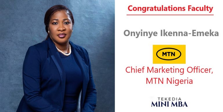 Tekedia Institute Congratulates Our Faculty, Onyinye Ikenna-Emeka, CMO of MTN Nigeria