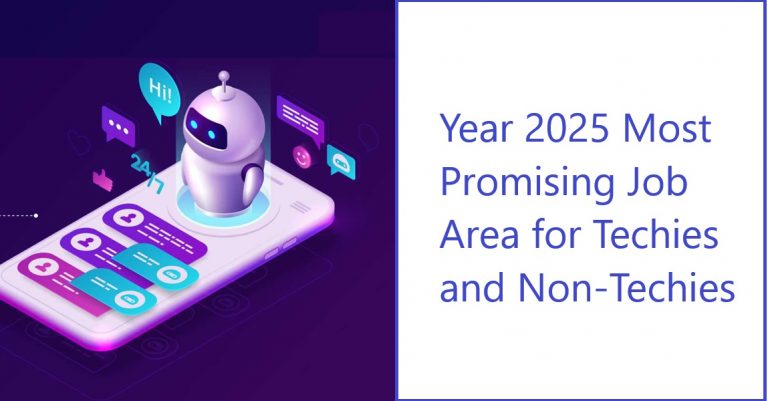 Year 2025 Most Promising Job Area for Techies and Non-Techies