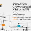 Innovation, Growth and the Mission of Firms – Lecture Topic, Saturday Feb 15