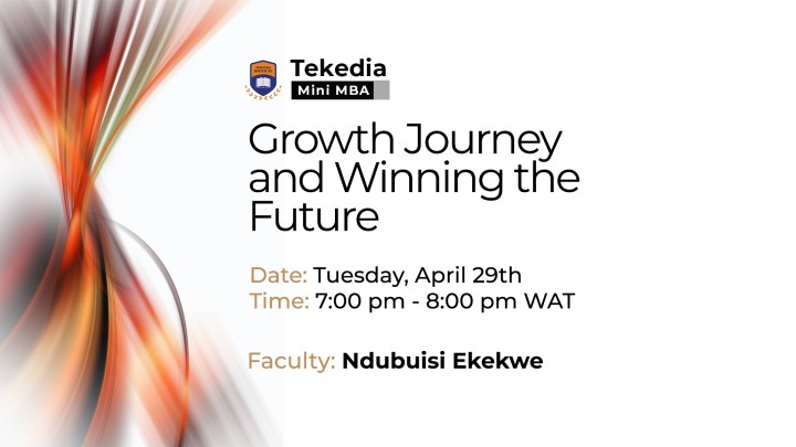 Growth Journey and Winning the Future | Ndubuisi Ekekwe