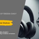 Tekedia Launches Tekedia Daily, A Video Podcast, For Podcasting Revelations on Business