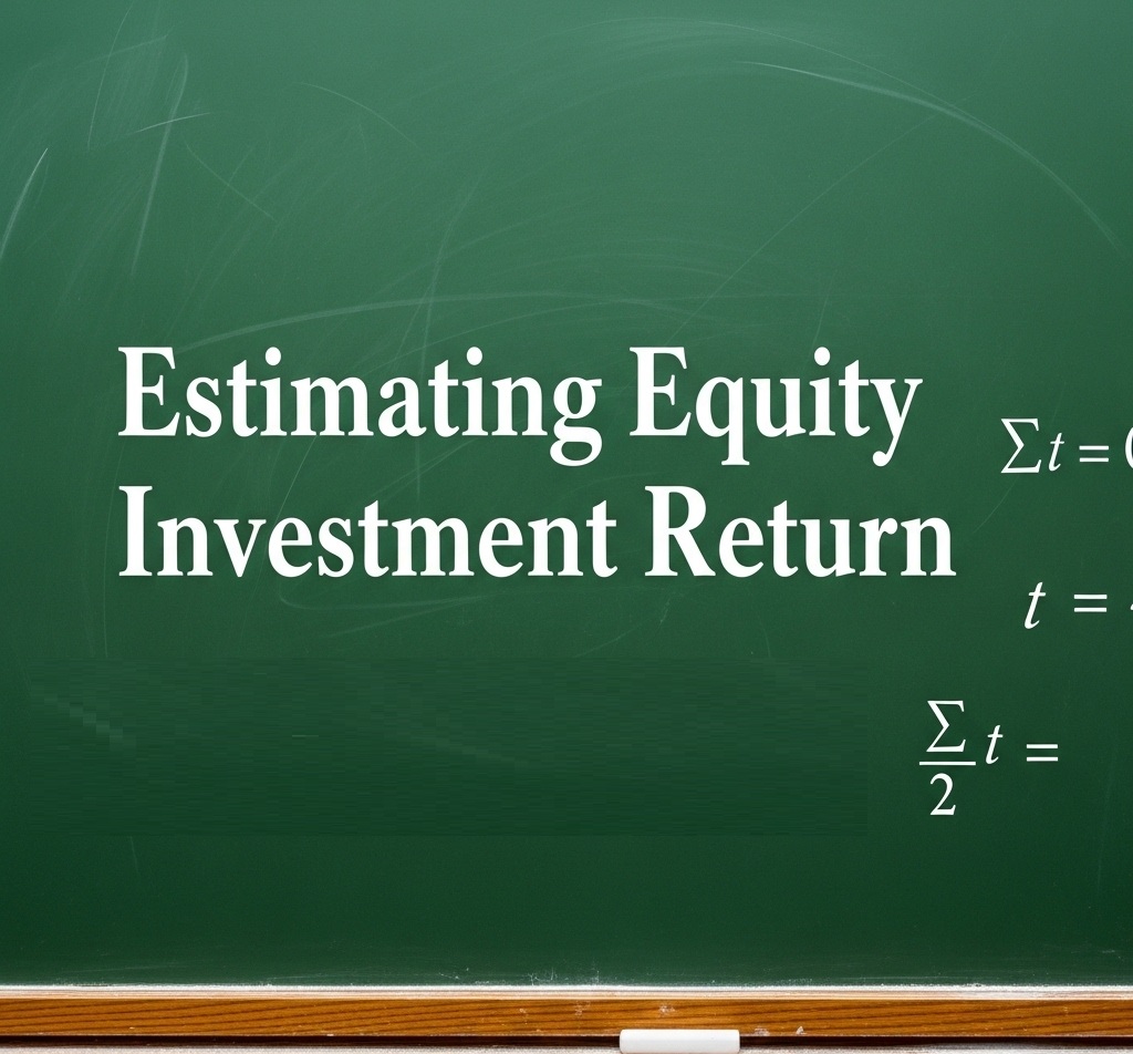 Estimating Equity Investment Return [video]