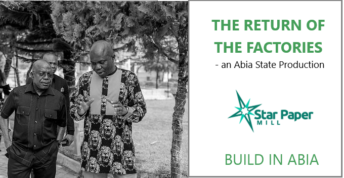 The Return of the Factories, As Abia State Plans To Revitalize Star Paper Mill Aba
