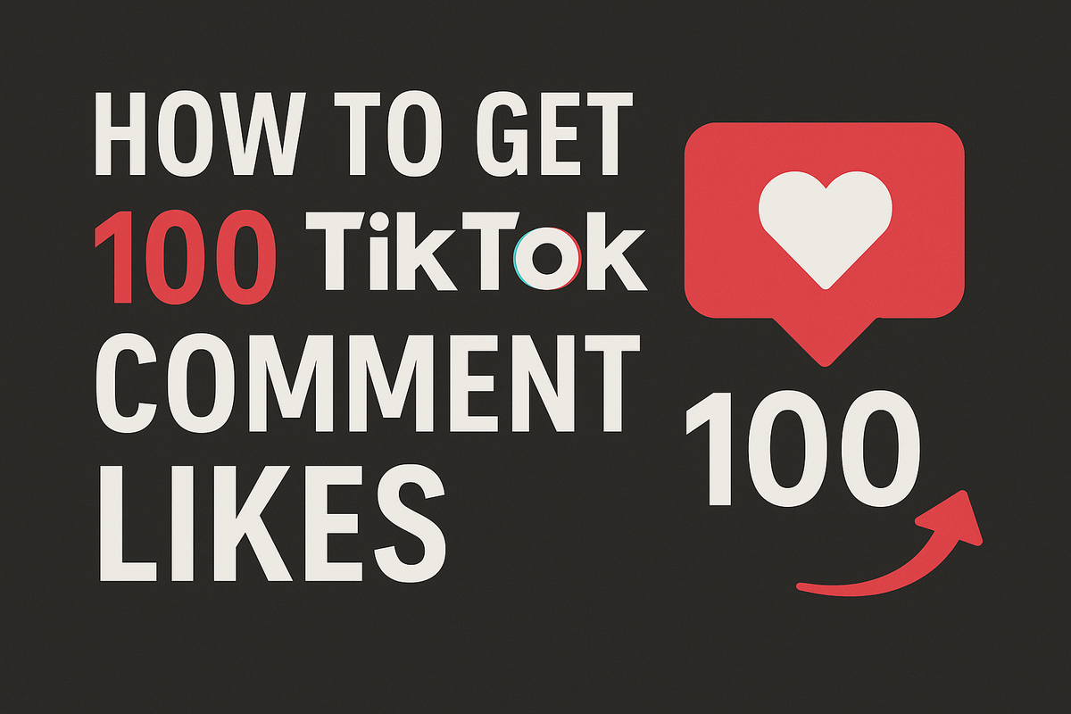 How to Get 100 TikTok Comment Likes