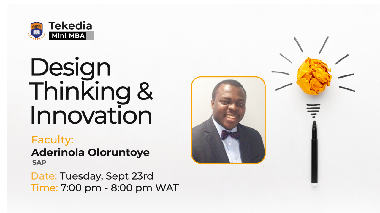 Understand Design Thinking and Innovation at Tekedia Mini-MBA