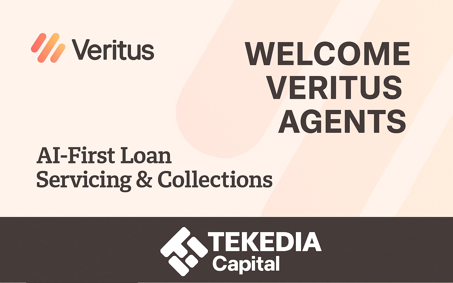 Tekedia Capital Welcomes Veritus Agent, A Pioneer in AI-First Loan Servicing and Collections