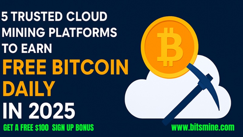 5 Trusted Cloud Mining Platforms to Earn Free Bitcoin Daily in 2025