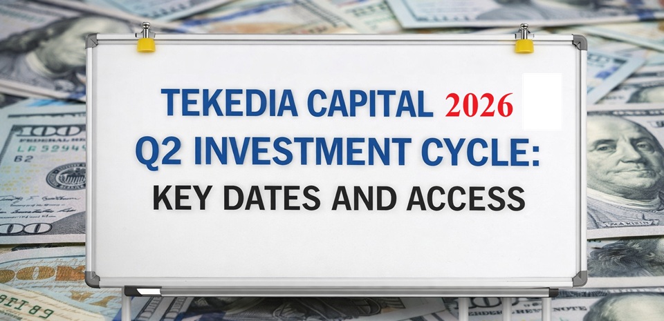 Tekedia Capital Q2 Investment Cycle: Key Dates and Access