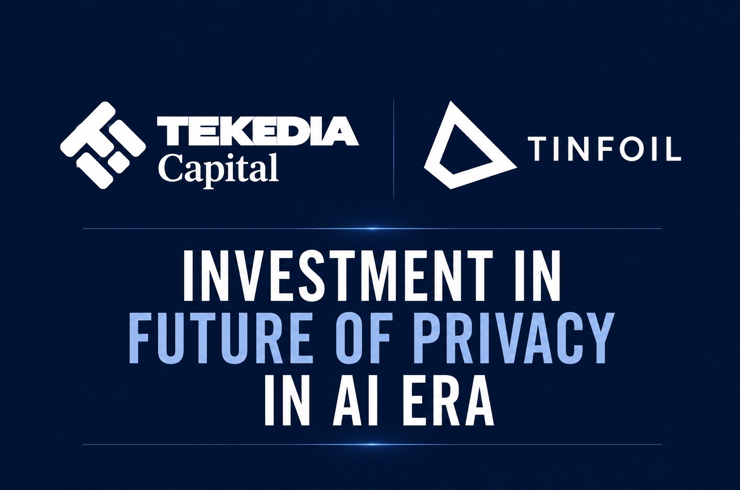 Tekedia Capital Invests in Tinfoil, the Future of Privacy in AI Era