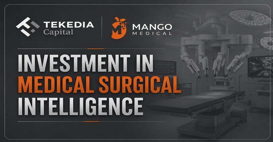 Tekedia Capital Invests in Pioneering Surgical Intelligence Company, Mango Medical