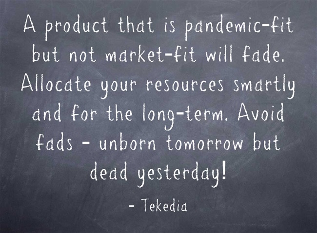 Pandemic-Fit Vs Market-Fit – Tekedia Forum – Tekedia